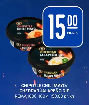 Rema 1000 CHIPOTLE CHILI MAYO/ CHEDDAR JALAPEÑO DIP tilbud