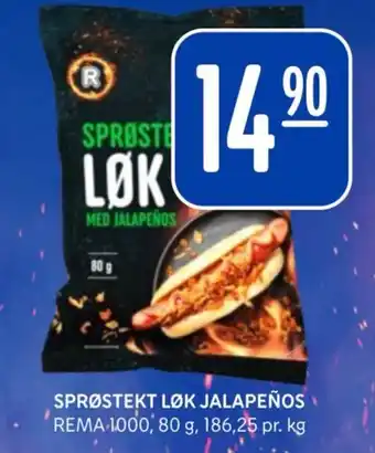 Rema 1000 SPRØSTEKT LØK JALAPEÑOS tilbud