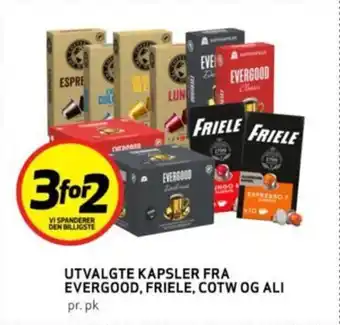 Bunnpris UTVALGTE KAPSLER FRA EVERGOOD, FRIELE, COTW OG ALI tilbud