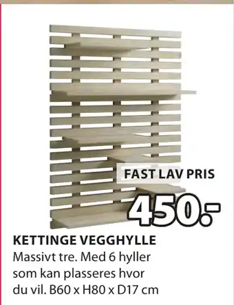 JYSK KETTINGE VEGGHYLLE tilbud