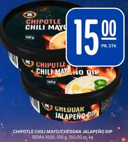 Rema 1000 CHIPOTLE CHILI MAYO/CHEDDAR JALAPEÑO DIP tilbud