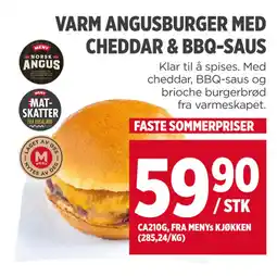 Meny VARM ANGUSBURGER MED CHEDDAR & BBQ-SAUS tilbud