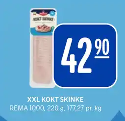 Rema 1000 XXL KOKT SKINKE tilbud