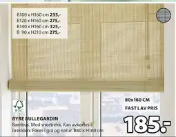 JYSK BYRE RULLEGARDIN tilbud