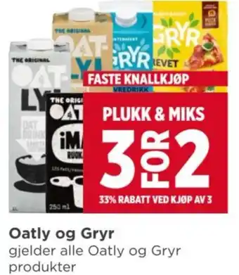 Meny Oatly og Gryr gjelder alle Oatly og Gryr produkter tilbud