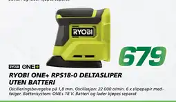 Coop Byggmix RYOBI ONE+ RPS18-0 DELTASLIPER UTEN BATTERI tilbud