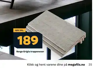 Megaflis Barge Grigia trappeneser tilbud