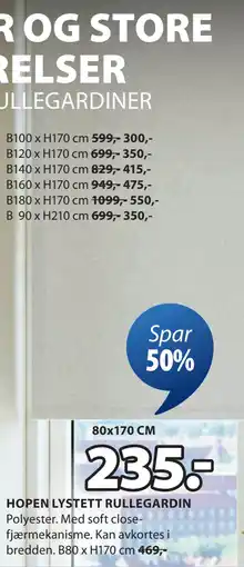 JYSK HOPEN LYSTETT RULLEGARDIN tilbud