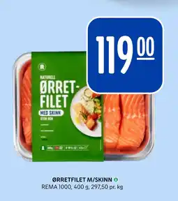 Rema 1000 ØRRETFILET M/SKINN tilbud