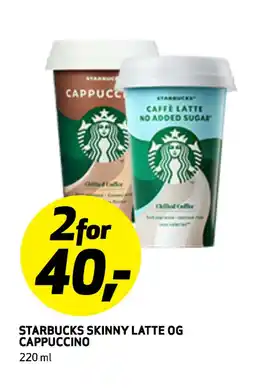 Bunnpris STARBUCKS SKINNY LATTE OG CAPPUCCINO tilbud