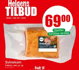 Spar Svinekam Folkets, Røkt, tilbud