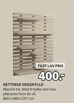 JYSK KETTINGE VEGGHYLLE tilbud