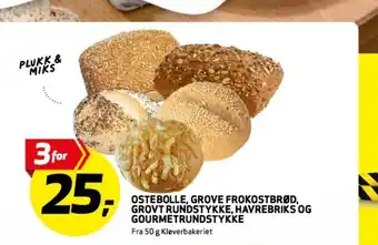 Bunnpris Ostebolle, grove frokostbrød, grovt rundstykke, havrebriks og gourmetrundstykke tilbud