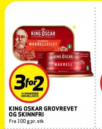 Bunnpris King oskar grovrevet og skinnfri tilbud