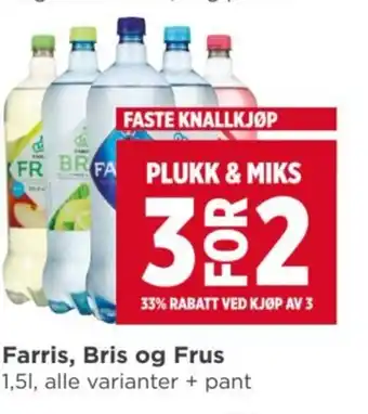 Meny Farris, Bris og Frus tilbud