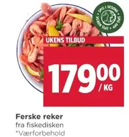 Meny Ferske reker fra fiskedisken *Værforbehold tilbud