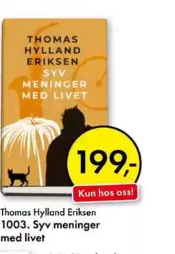 Norli Thomas Hylland Eriksen 1003. Syv meninger med livet tilbud