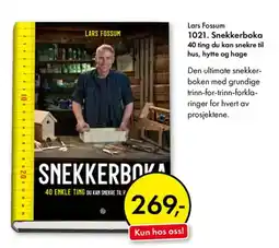 Norli Lars Fossum 1021. Snekkerboka 40 ting du kan snekre til hus, hytte og hage tilbud