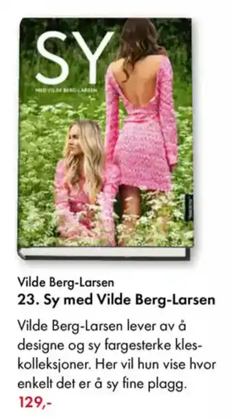 Norli Vilde Berg-Larsen 23. Sy med Vilde Berg-Larsen tilbud