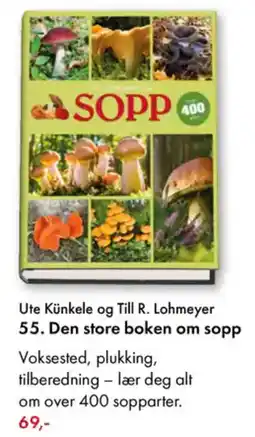 Norli Ute Künkele og Till R. Lohmeyer 55. Den store boken om sopp tilbud