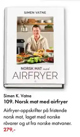 Norli Simen K. Vatne 109. Norsk mat med airfryer tilbud