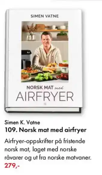 Norli Simen K. Vatne 109. Norsk mat med airfryer tilbud