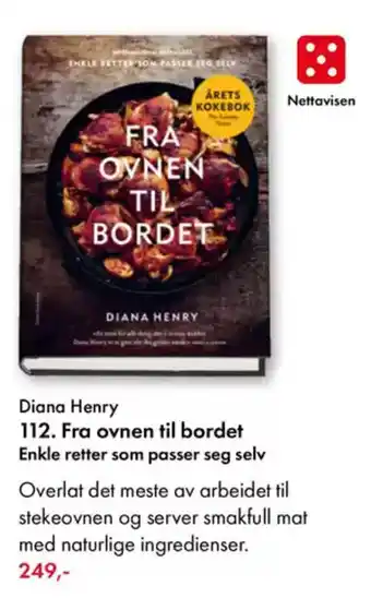 Norli Diana Henry 112. Fra ovnen til bordet Enkle retter som passer seg selv tilbud