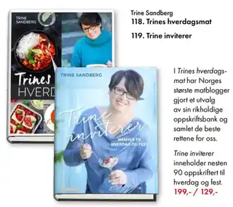 Norli Trine Sandberg 118. Trines hverdagsmat 119. Trine inviterer tilbud