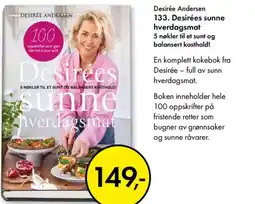 Norli Desirée Andersen 133. Desirées sunne hverdagsmat 5 nøkler til et sunt og balansert kosthold! tilbud