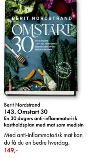 Norli Berit Nordstrand 143. Omstart 30 En 30 dagers anti-inflammatorisk kostholdsplan med mat som medisin tilbud