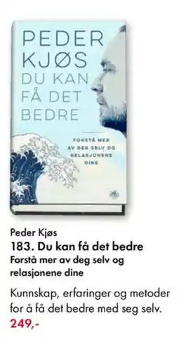 Norli Peder Kjøs 183. Du kan få det bedre Forstå mer av deg selv og relasjonene dine tilbud