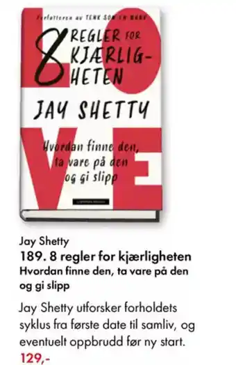 Norli Jay Shetty 189. 8 regler for kjærligheten Hvordan finne den, ta vare på den og gi slipp tilbud