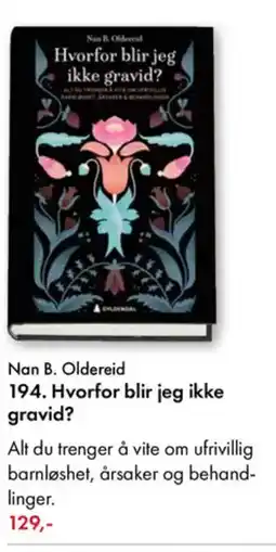 Norli Nan B. Oldereid 194. Hvorfor blir jeg ikke gravid? tilbud