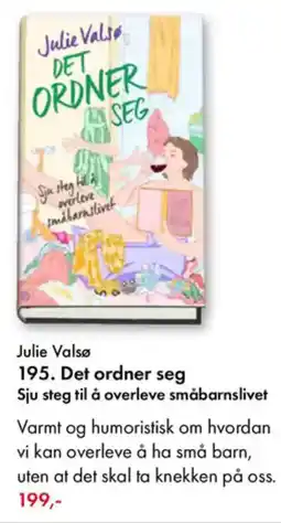 Norli Julie Valsø 195. Det ordner seg Sju steg til å overleve småbarnslivet tilbud