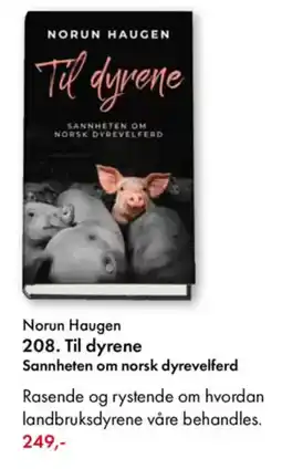 Norli Norun Haugen 208. Til dyrene Sannheten om norsk dyrevelferd tilbud