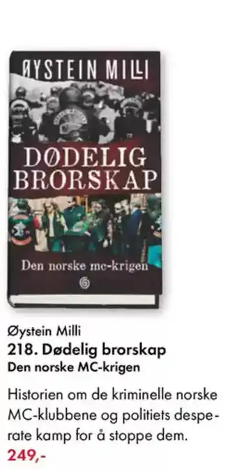 Norli Øystein Milli 218. Dødelig brorskap Den norske MC-krigen tilbud