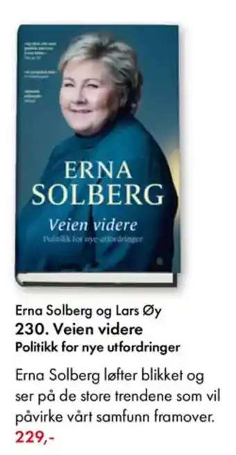 Norli Erna Solberg og Lars Øy 230. Veien videre Politikk for nye utfordringer tilbud