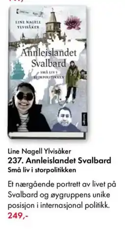 Norli Line Nagell Ylvisåker 237. Annleislandet Svalbard Små liv i storpolitikken tilbud