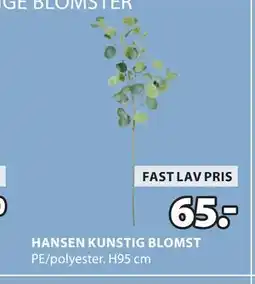 JYSK HANSEN KUNSTIG BLOMST tilbud