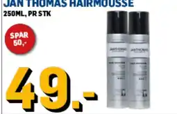 Price Lagerbutikk JAN THOMAS HAIRMOUSSE tilbud