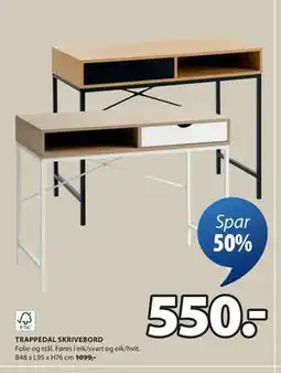 JYSK TRAPPEDAL SKRIVEBORD tilbud