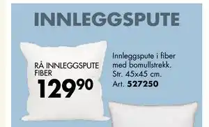 Sparkjøp RÅ INNLEGGSPUTE FIBER tilbud