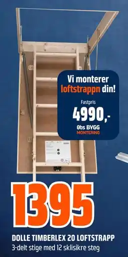 Obs Bygg DOLLE TIMBERLEX 20 LOFTSTRAPP tilbud