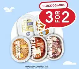 Rema 1000 TAPAS/FERDIGRETTER MERKET 3 FOR 2 tilbud