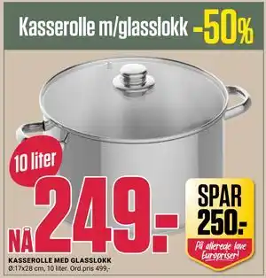 Europris KASSEROLLE MED GLASSLOKK tilbud