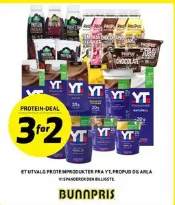 Bunnpris ET UTVALG PROTEINPRODUKTER FRA YT, PROPUD OG ARLA tilbud
