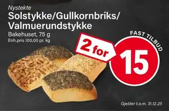 Nærbutikken Solstykke/Gullkornbriks/ Valmuerundstykke tilbud