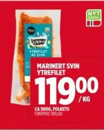 Meny FOLKETS Marinert svin ytrefilet tilbud