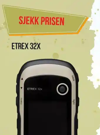 XXL Sport SJEKK PRISEN ETREX 32X tilbud