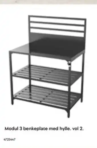 Maxbo Modul 3 benkeplate med hylle. vol 2. tilbud